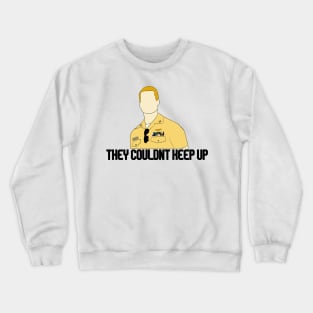 they couldn't keep up hangman Crewneck Sweatshirt